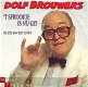 VINYLSINGLE * DOLF BROUWERS * HET SPROOKJE IS NU UIT * HOLLAND 7