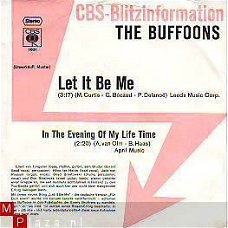 VINYLSINGLE * THE BUFFOONS * LET IT BE ME * GERMANY 7"