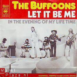 VINYLSINGLE * THE BUFFOONS * LET IT BE ME * HOLLAND 7