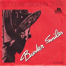 VINYLSINGLE * BUSTER SMILES * SLOWIN' DOWN TIME * HOLLAND 7"