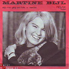 VINYLSINGLE * MARTINE BIJL * MIJN MAN GING VAN HUIS * HOLLAND 7"