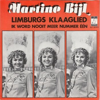 VINYLSINGLE * MARTINE BIJL * LIMBURGS KLAAGLIED * HOLLAND 7