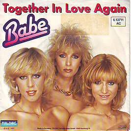 VINYLSINGLE * BABE * TOGETHER IN LOVE AGAIN * GERMANY 7