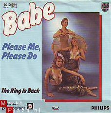 VINYLSINGLE * BABE  * PLEASE, ME PLEASE DO * GERMANY 7"