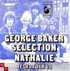 VINYLSINGLE * GEORGE BAKER SELECTION  *  NATHALIE * GERMANY 7"