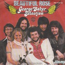 VINYLSINGLE * GEORGE BAKER SELECTION *  BEAUTIFUL ROSE * GERMANY 7"