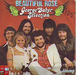 VINYLSINGLE * GEORGE BAKER SELECTION * BEAUTIFUL ROSE * HOLLAND 7