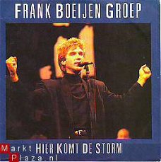 VINYLSINGLE * FRANK BOEIJEN GROEP * HIER KOMT DE STORM * HOLLAND 7"