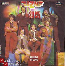 VINYLSINGLE * BZN  * OH ME, OH MY * GERMANY 7"