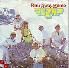 VINYLSINGLE * BZN  *  RUN AWAY HOME * HOLLAND 7"