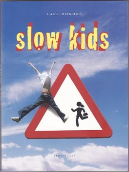 Carl Honore: Slow Kids - 1