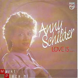 VINYLSINGLE * ANNY SCHILDER( BZN) * LOVE IS * HOLLAND 7