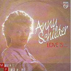 VINYLSINGLE * ANNY SCHILDER( BZN)  * LOVE IS * HOLLAND 7"