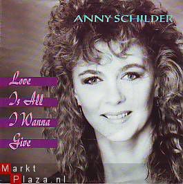 VINYLSINGLE * ANNY SCHILDER( BZN) * LOVE IS ALL I WANNA GIVE * HOLLAND 7