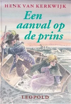 EEN AANVAL OP DE PRINS - Henk van Kerkwijk (3) - 0