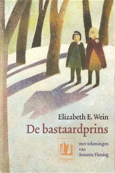 DE BASTAARDPRINS - Elizabeth E. Wein