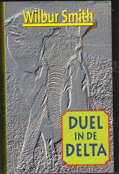 Wilbur Smith Duel in de Delta - 1