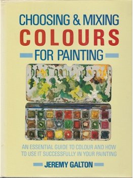 Jeremy Galton; Choosing and mixing Coplours for Painting - 1