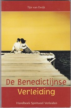 Tijn van Ewijk: De Benedictijnse Verleiding