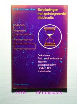 [1978] Schakelingen met geïntegreerde tijdcircuits, Schravendeel, Kluwer - 1