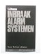 [1985] Inbraak alarmsystemen, Venema, Kluwer. - 1 - Thumbnail