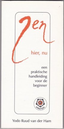 Yodo Ruud van Ham: Zen hier, nu