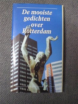 De mooiste gedichten over Rotterdam Verzameld door Sipke van der Land - 1