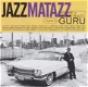 CD Guru ‎– Jazzmatazz Volume II: The New Reality - 1 - Thumbnail