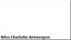 Miss Charlotte Antwerpen - 1 - Thumbnail