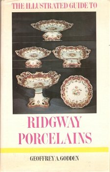 Godden,G. A. - The illustrated guide to Ridgway porcelains - 1