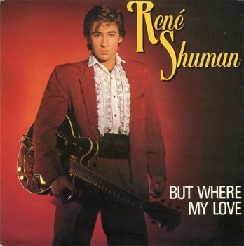 Rene Shuman : But where my love (1988) - 1