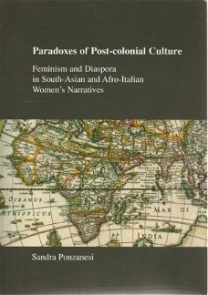Sandra Ponzanesi ; Paradoxes of Post - Colonial Culture.