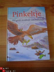 Het grote avontuur van Pinkelotje door Dick Laan