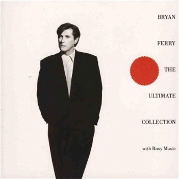 Bryan Ferry / Roxy Music - Bryan Ferry - The Ultimate Collection With Roxy Music - 1
