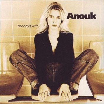 Anouk - Nobody's Wife 1 Track CDSingle - 1