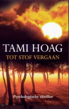 Tami Hoag - Tot Stof Vergaan (Hardcover/Gebonden) - 1