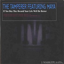 Tamperer, The Featuring Maya - If You Buy This Record Your Life Will Be Better 2 Track CDSingle
