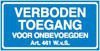 Verboden toegang of eigen weg borden - 1