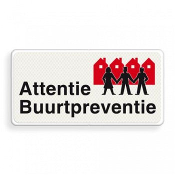 attentie buurtpreventie bord. - 1