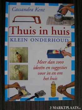 Cassandra Kent - Thuis In Huis Klein Onderhoud (Hardcover/Gebonden) - 1