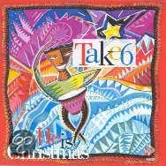 Take 6 - He Is Christmas