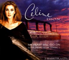 Celine Dion - My Heart Will Go On (Love Theme From "Titanic" 2 Track CDSingle