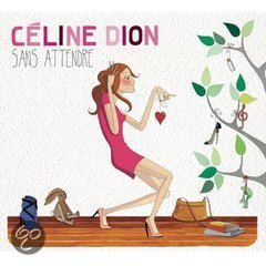 Celine Dion - Sans Attendre (Nieuw/Gesealed) - 1