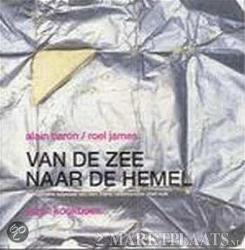 Alain Caron & Roel James - Van De Zee Naar De Hemel - 1