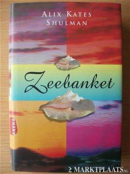 Alix Kates Shulman - Zeebanket (Hardcover/Gebonden) - 1