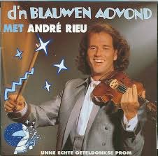 Andre Rieu -D'n Blauwen Aovond - 1