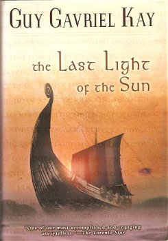 Kay, Guy Gavriel - The last light of the sun - 1