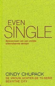 Cindy Chupack - Even Single (Hardcover/Gebonden) - 1