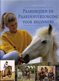 Nicole Smith -Paardrijden En Paardenverzorging Voor Beginners (Hardcover/Gebonden) - 1