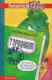 Jan Paul Schutten - Topgeheim Niet Openen !